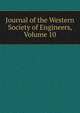 Journal of the Western Society of Engineers, Volume 10, 