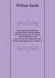 A Synopsis of the British Diatomace?: With Remarks On Their Structure, Functions and Distribution; and Instructions for Collecting and Preserving Specimens, Volume 1, Smith, William, Sir, 1813-1893 