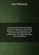 Experimentelle Untersuchungen Uber Den Augendruck, Sowie Uber Qualitative Und Quantitative Und Quantative Beeinflussung Des Intraokularen Flussigkeitswechsels (German Edition), Karl Wessely 