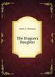 The Dragon's Daughter, Clyde C. Westover 