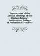 Transactions of the Annual Meetings of the Western Literary Institute and College of Professional Teachers, 