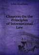 Chapters On the Principles of International Law, John Westlake 