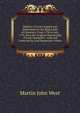 Reports of Cases Argued and Determined in the High Court of Chancery: From 1736 to July, 1739, from the Original Manuscripts of Lord Chancellor . with and Corrected by Lord Hardwicke's Notes, Martin John West 