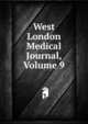 West London Medical Journal, Volume 9, 