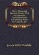 Three Thousand Practice Words: With an Appendix, Containing Rules for Spelling, Rules for Capitals, Etc, James Willis Westlake 