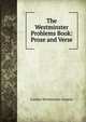 The Westminster Problems Book: Prose and Verse, London Westminster Gazette 