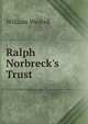 Ralph Norbreck's Trust, William Westall 