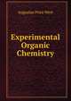 Experimental Organic Chemistry, Augustus Price West 