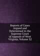 Reports of Cases Argued and Determined in the Supreme Court of Appeals of West Virginia, Volume 32, 
