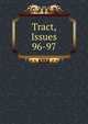 Tract, Issues 96-97, 