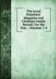 The Local Preachers' Magazine and Christian Family Record: For the Year ., Volumes 7-8, 