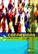 Connexions: Methode de francais: Niveau 1, Yves Loiseau, Regine Merieux 