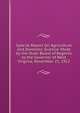 Special Report On Agriculture and Domestic Science: Made by the State Board of Regents to the Governor of West Virginia, November 21, 1912, 