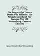 Die Bergpredigt Unsers Herrn Und Erlosers: Ein Neujahrsgeschenk Fur Freunde Von I.H. Wessenberg (German Edition), Ignaz Heinrich Karl Wessenberg 