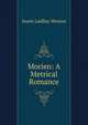 Morien: A Metrical Romance, Jessie Laidlay Weston 