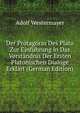 Der Protagoras Des Plato Zur Einfuhrung in Das Verstandnis Der Ersten Platonischen Dialoge Erklart (German Edition), Adolf Westermayer 