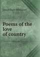 Poems of the love of country, James Elgin Wetherell 