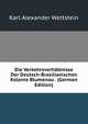 Die Verkehrsverhaltnisse Der Deutsch-Brasilianischen Kolonie Blumenau . (German Edition), Karl Alexander Wettstein 