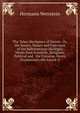 The Teleo-Mechanics of Nature: Or, the Source, Nature and Functions of the Subconscious (Biologic) Minds from Scientific, Religious, Political and . the Universe, Henry Drummond's the Ascent O, Hermann Wettstein 