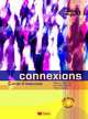 Connexions 3 cahier d'exercices (+ Audio CD), Yves Loiseau, Regine Merieux, Murielle Bidault 