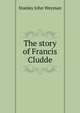 The story of Francis Cludde