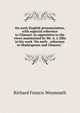 On early English pronunciation, with especial reference to Chaucer, in opposition to the views maintained by Mr. A. J. Ellis in his work "On early . reference to Shakespeare and Chaucer.", Richard Francis Weymouth 