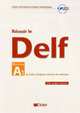 Reussir le DELF niveau A1 du cadre europeen commun de reference (+ Audio CD), Gilles Breton, Patrick Riba, Martine Cerdan 