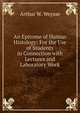 An Epitome of Human Histology: For the Use of Students in Connection with Lectures and Laboratory Work, Arthur W. Weysse 