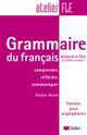 Grammaire du français niveau A1/A2 version pour anglophones, Evelyne Berard 