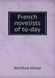 French novelists of to-day, Winifred Whale 