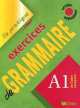 Exercices de grammaire niveau A1 version pour anglophones livre, Beaulieu Christian 