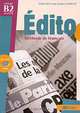 Edito niveau B2 livre. + 2 AudioCD (+ Audio CD), Elodie Heu, Jean-Jacques Mabilat 