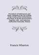 Precedents of Indictments and Pleas: Adapted to the Use of Both of the Courts of the United States and Those of All the Several States; Together with . and American Authorities Generally, Volume, Wharton, Francis, 1820-1889 