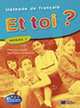 Et toi? version internationale niveau 1 livre é lè ve, Marie-Jose Lopes, Jean-Thierry Le Bougnec 