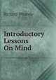 Introductory Lessons On Mind, Richard Whately 