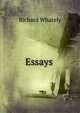 Essays ., Richard Whately 