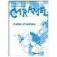 Caramel 1 cahier d'écriture, Frederic Vermeersch, Nadja Doring 