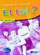 Et toi? version internationale niveau 2 livre é lè ve, Jean Thierry Le Bougnec, Marie-Jose Lopes 