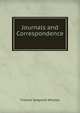 Journals and Correspondence ., Thomas Sedgwick Whalley 