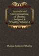 Journals and Correspondence of Thomas Sedgewick Whalley, Volume 2, Thomas Sedgwick Whalley 