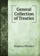 General Collection of Treaties, Stephen Whatley 