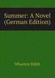 Summer: A Novel (German Edition), Edith Wharton 