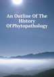 An Outline Of The History Of Phytopathology, 