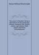 Ten years in Sweden: being a description of the landscape, climate, domestic life, forests, mines, agriculture, field sports and fauna of Scandinavia, Horace William Wheelwright 