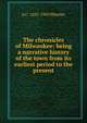 The chronicles of Milwaukee: being a narrative history of the town from its earliest period to the present, A C. 1835-1903 Wheeler 