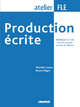 Production Ecrite: NIVEAUX C1 C2 du Cadre europeen, Mariella Causa, Bruno Megre 