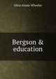 Bergson & education, Olive Annie Wheeler 