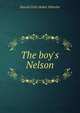 The boy's Nelson, Harold Felix Baker Wheeler 