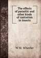 The effects of parasitic and other kinds of castration in insects., W M. Wheeler 