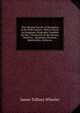 The Life and Travels of Herodotus in the Fifth Century: Before Christ: An Imaginary Biography Founded On Fact, Illustrative of the History, Manners, . Egyptians, Persians, Babylonians, Hebrews,, James Talboys Wheeler 